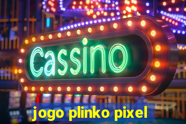 jogo plinko pixel